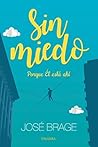 Sin miedo: Porque...