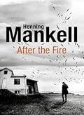 After the Fire (Fredrik Welin #2)