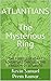 ATLANTIANS The Mysterious Ring by Kevin Samuel Premkumar