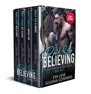Don't Stop Believing (South Beach Bad Boys, #1-3, plus bonus novella)