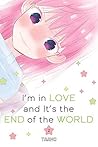 I'm in Love and It's the End of the World, Vol. 2 by Taamo