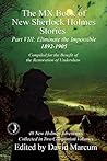 The MX Book of New Sherlock Holmes Stories - Part VIII: Eliminate The Impossible: 1892-1905