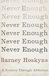 Never Enough
