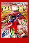 Max Random and the Zombie 500 by Mark London Williams