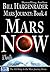 Mars Now: Mars Journey Book 4