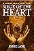 Siege of the Heart: A Turni...