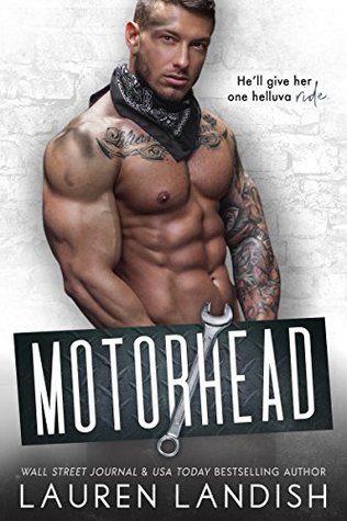 Motorhead (Irresistible Bachelors #7)