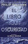 La bella salvaje (El libro de la oscuridad #1) Book cover for La bella salvaje (El libro de la oscuridad #1)