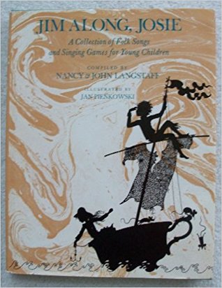 Jim Along, Josie : A Collection of Folk Songs and Singing Games for Young Children