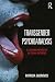 Transgender Psychoanalysis by Patricia Gherovici Transgender Psychoanalysis by Patricia Gherovici