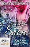 Sassy in The Snow (Sassy Ever After Kindle Worlds Novella)