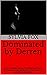 Dominated by Derren: A Girl...