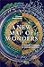 A New Map of Wonders: A Journey in Search of Modern Marvels