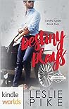 Destiny Plays by Leslie Pike