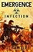 Infection (Emergence #1)