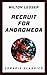 Recruit for Andromeda (Serapis Classics)