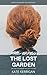 Lost Garden: a moving love story