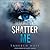 Shatter Me (Shatter Me, #1)