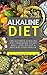Alkaline Diet: The Ultimate...