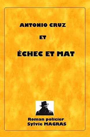 ANTONIO CRUZ ET JEUX MEURTRIERS (Section de recherches d'Avignon t. 1) (French Edition)