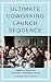 The Ultimate Coworking Laun...