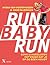 Run Baby Run by Nydia van Voorthuizen