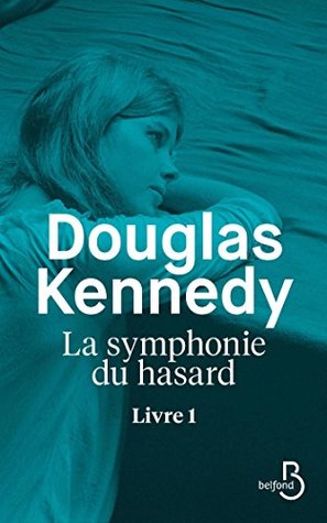 La Symphonie du hasard - Livre 1 (Kindle Edition)