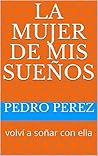 La mujer de mis S...