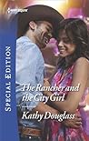 The Rancher and the City Girl by Kathy Douglass