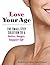 Love Your Age by Barbara Hannah Grufferman