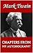 Chapters from my Autobiography - Original Edition - [Classics Of World Literature] - (ANNOTATED)