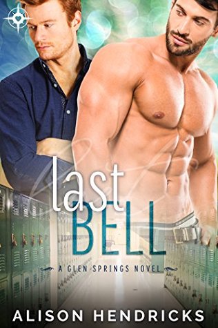 Last Bell (Glen Springs, #2)