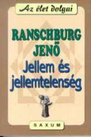 Jellem és jellemtelenség