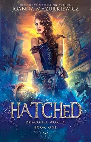 Hatched (Draconia World, #1)
