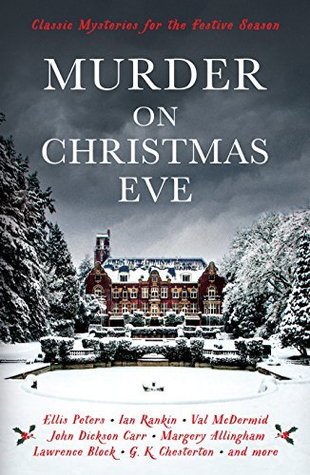Murder on Christmas Eve: Classic Mysteries for the Festive Season (Paperback)