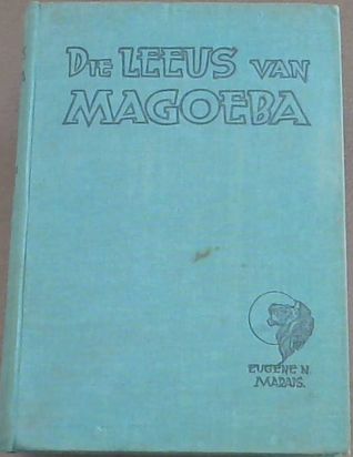 Die Leeus van Magoeba en ander Verhale (Hardcover)