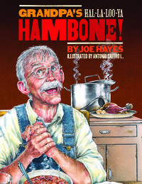 Grandpa's Ha-la-loo-ya Hambone! (Kindle Edition)