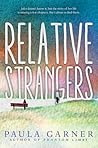 Relative Strangers by Paula Garner