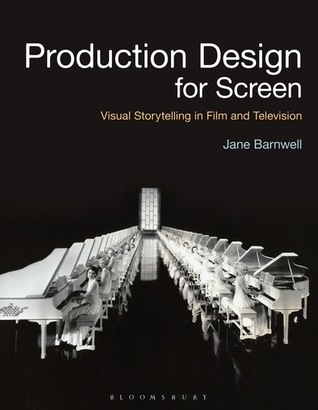 Production Design for Screen: Visual Storytelling in Film and Television (Required Reading Range)
