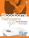 Bloodborne Pathogens (BBP) Provider Handbook- Health Care Cer... by Karl Disque Bloodborne Pathogens (BBP) Provider Handbook- Health Care Cer... by Karl Disque