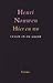 Hier en nu - Leven in de geest by Henri J.M. Nouwen Hier en nu - Leven in de geest by Henri J.M. Nouwen