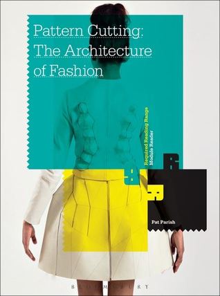 Pattern Cutting: The Architecture of Fashion (Paperback)