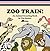 Zoo Train! by Tim Steiner