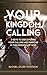 Your Kingdom Calling by Rachel Starr Thomson