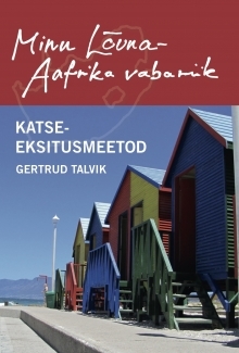 Minu Lõuna-Aafrika vabariik. Katse-eksitusmeetod (Minu..., #106)