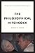 The Philosophical Hitchcock: Vertigo and the Anxieties of Unknowingness