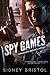 Spy Games (Tarnished Heroes #1)