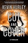 Cut and Cover: A Thriller