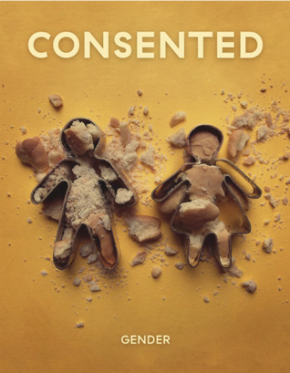 Consented Magazine Issue Three: Gender
