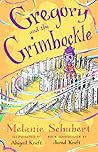 Gregory and the Grimbockle by Melanie  Schubert